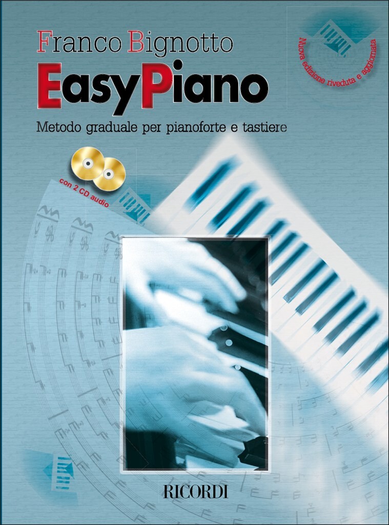 EASY PIANO Metodo graduale per pianoforte e tastiere + 2CD PF-TAST - F. Bignotto